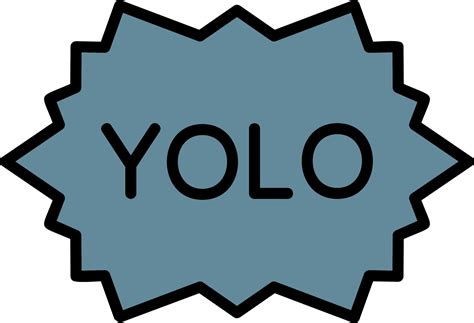 YOLO.